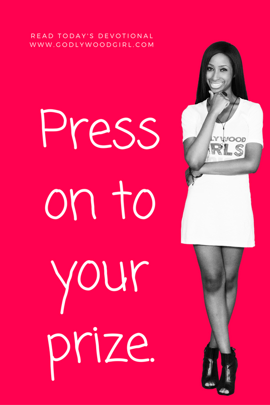 Today's Daily Devotional For Women - Press On To Your Prize