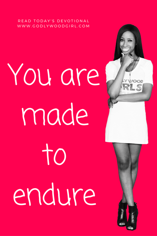 Today's Daily Devotional For Women - You Are Made To Endure