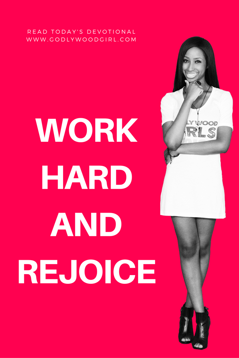 Today's Daily Devotional for Women - Work Hard And Rejoice