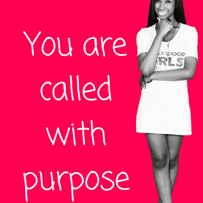 Today's Daily Devotional For Women - You are CALLED with PURPOSE