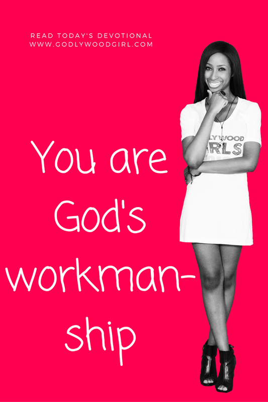 Today's Daily Devotional For Women - You are God’s Workmanship