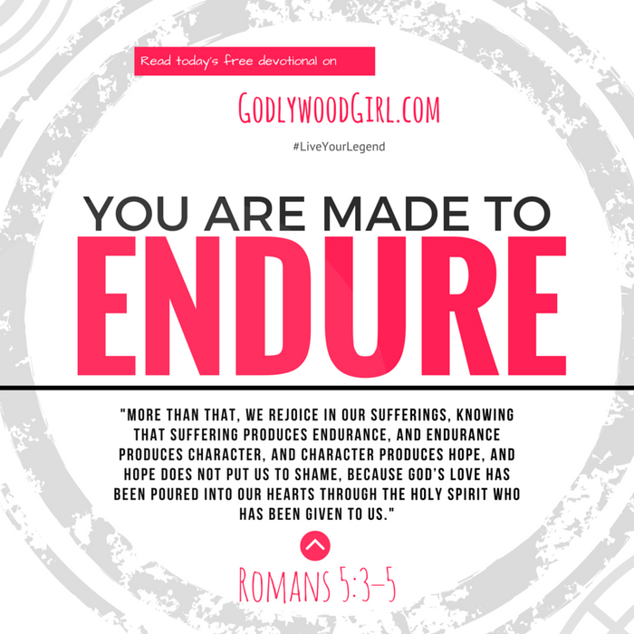 Today's Daily Devotional for Women - You are made to ENDURE