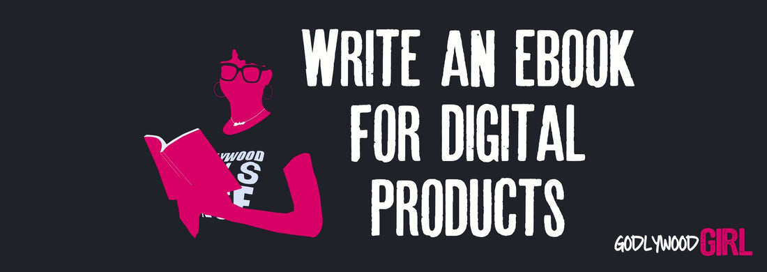 HOW TO WRITE AN EBOOK AND MAKE MONEY WITH DIGITAL PRODUCTS (How to Make Passive Income From Ebooks)