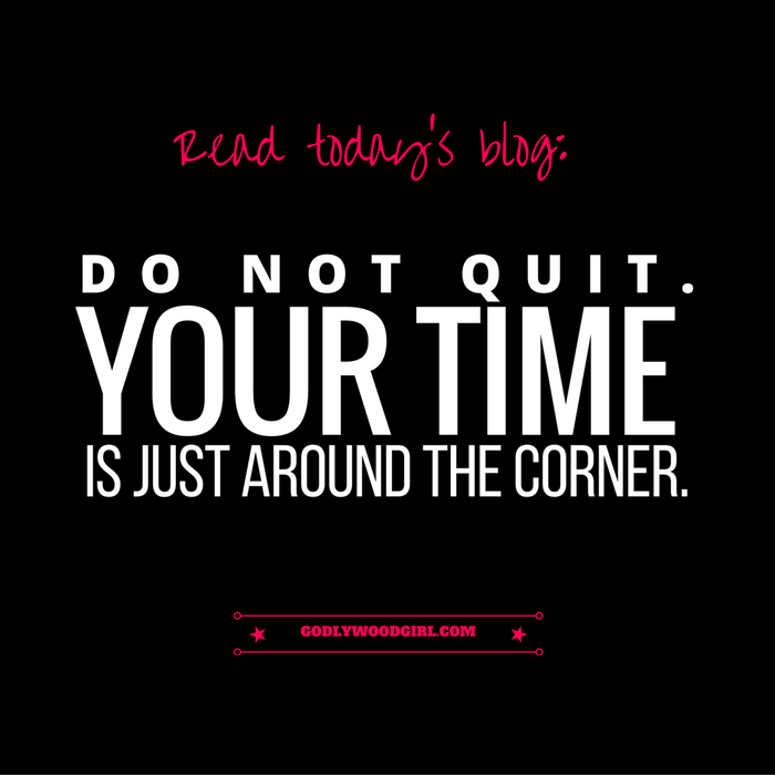 Do Not Quit. Keep Pressing Forward.