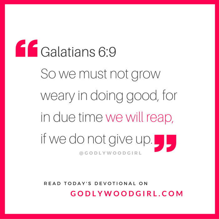 Today's Daily Devotional for Women - Don't Grow Weary of Doing Good